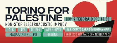 Torino For Palestine: una staffetta musicale: domenica 9 febbraio ai Murazzi