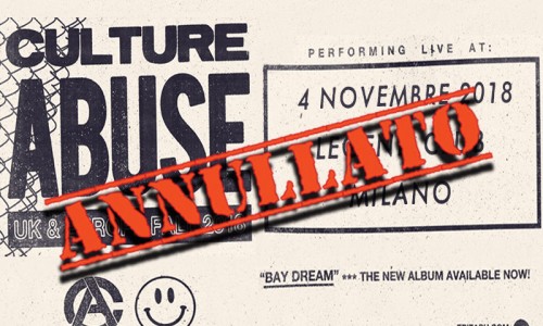 Culture Abuse: rinviato a data da definirsi il tour europeo autunnale