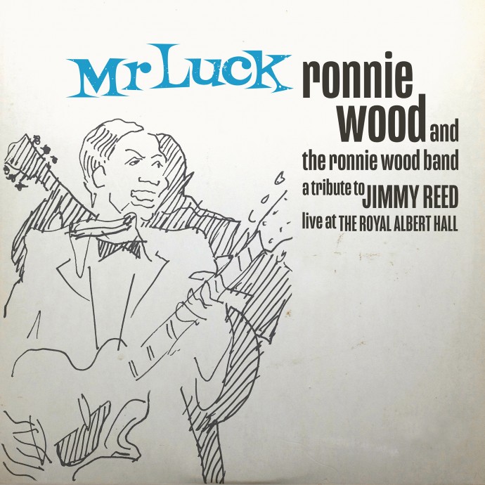 Ronnie Wood and the Ronnie Wood Band “Mr Luck - A Tribute to Jimmy Reed: Live at the Royal Albert Hall”.