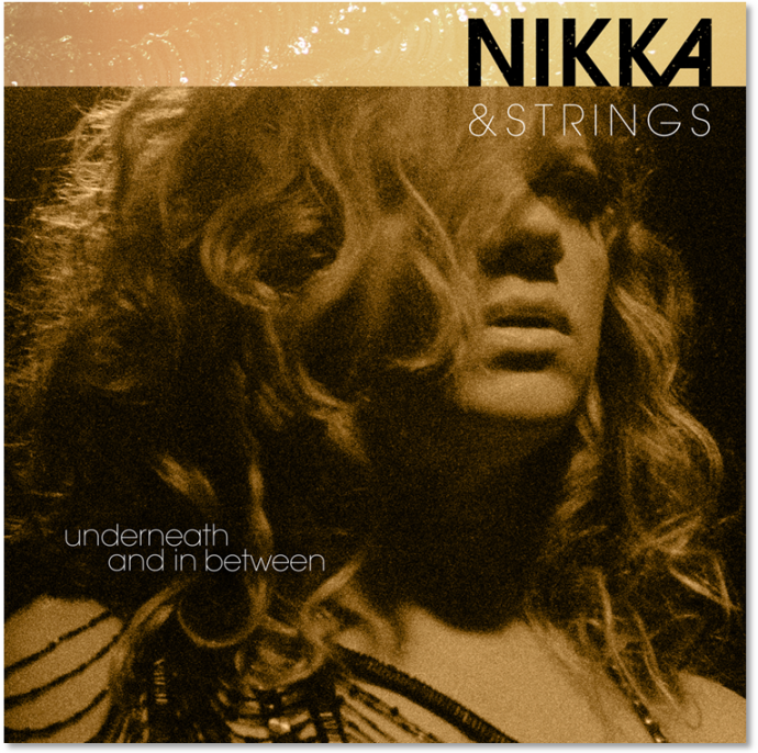 “Nikka & Strings - Underneath and in between”: il nuovo album di Nikka Costa