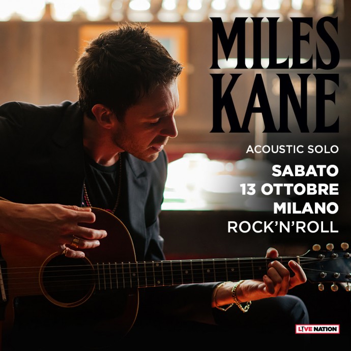 Miles Kane: in Italia per un esclusivo concerto acustico sabato 13 ottobre a Milano.